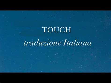 touched traduzione|More.